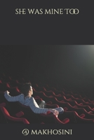 SHE WAS MINE TOO 1695735870 Book Cover