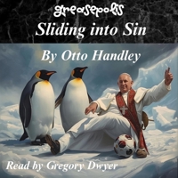 Sliding into Sin: Grace, Grease, and the Great Greasequake B0GS737GPP Book Cover