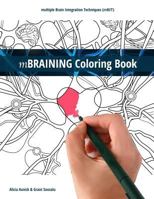 Mbraining Coloring Book: Multiple Brain Integration Techniques (Mbit) 1517321166 Book Cover