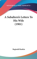 A Subaltern's Letters to His Wife 1164551825 Book Cover