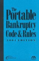 The Portable Bankruptcy Code and Rules 1590313518 Book Cover