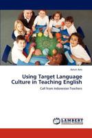 Using Target Language Culture in Teaching English 3659290262 Book Cover