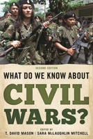 What Do We Know about Civil Wars? 1538169169 Book Cover