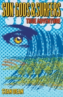 Sun Gods and Surfers True Adventure B0F2HWH5C2 Book Cover