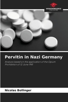 Pervitin in Nazi Germany 6630253973 Book Cover