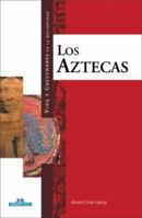 Los aztecas (Vida y costumbres en la antiguedad) (Spanish Edition) 8497648366 Book Cover