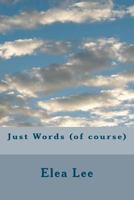 Just Words 1475201257 Book Cover