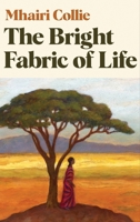 The Bright Fabric of Life 0956527833 Book Cover