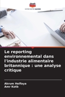 Le reporting environnemental dans l'industrie alimentaire britannique: une analyse critique (French Edition) 6209816606 Book Cover