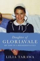 Daughter of Gloriavale: My Life in a Religious Cult 1760631493 Book Cover