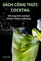 Sách Công Th?c Cocktail (Vietnamese Edition) 1836238797 Book Cover