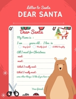 Letter to Santa Dear Santa: Blank Letters for Santa Claus, Christmas Wish List, Write A Cute Journal Filled with Holiday Cutting Practice Activities Book for Kids & Adults, Great Gift Idea for Boys &  1673626874 Book Cover