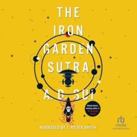 The Iron Garden Sutra B0HGPNQ3PC Book Cover