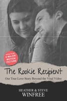 The Rookie Recipient 1957351527 Book Cover
