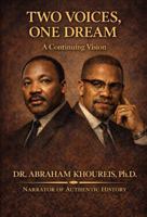 TWO VOICES, ONE DREAM: A CONTINUING VISION (The Voices of Timeless Leaders Series) 1966837534 Book Cover