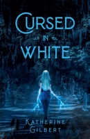 Cursed in White: A More in Heaven and Earth Novel B085DSDD68 Book Cover