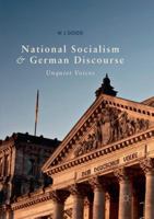National Socialism and German Discourse: Unquiet Voices 3030090477 Book Cover