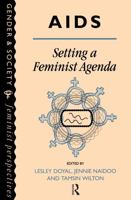 AIDS: Setting a Feminist Agenda 0748401636 Book Cover