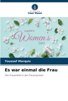Es war einmal die Frau (German Edition) 6630555090 Book Cover