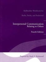 Interpersonal Communication Relating to Others Fourth Edition: Skillbuilder Workbook for Beebe, Beebe, and Redmond 0205750729 Book Cover