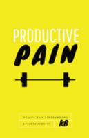 Productive Pain: Book 0998735116 Book Cover