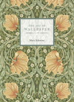 The Art of Wallpapers: Morris & Co. in Context 1788841689 Book Cover