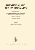 Theoretical and Applied Mechanics: Proceedings of the 13th International Congress of Theoretical and Applied Mechanics, Moskow University, August 21–16, 1972 3642655920 Book Cover