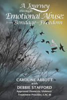 A Journey through Emotional Abuse 0988593130 Book Cover