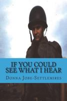 If You Could See What I Hear 1721550712 Book Cover