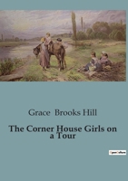 The Corner House Girls on a Tour 1836573006 Book Cover