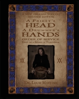 A Priest's Head, A Drummer's Hands: New Orleans Voodoo: Order Of Service 1890399248 Book Cover