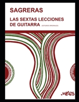 Las Sextas Lecciones de guitarra: Estudios originales (Guitarra Método Completo - Como Tocar) B08FK798M5 Book Cover