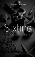 Sixtine: Une courte histoire pour un No�l noir B08NF1PJSM Book Cover