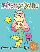 Mermaid Coloring Book For Kids Ages 3-5: 50 Unique And Cute Coloring Pages For Girls | Activity Book For Children B08XJY725N Book Cover