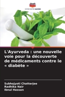L'Ayurveda: une nouvelle voie pour la découverte de médicaments contre le diabète (French Edition) 6209951333 Book Cover