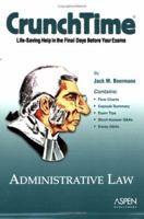 CrunchTime: Administrative Law 0735558604 Book Cover