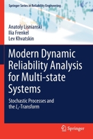 Modern Dynamic Reliability Analysis for Multi-State Systems: Stochastic Processes and the Lz-Transform 3030524876 Book Cover