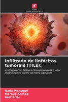 Infiltrado de linfócitos tumorais (TILs) 6205229412 Book Cover