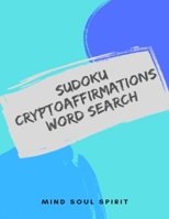 Sudoku Cryptogram Affirmations Word Search 169194145X Book Cover