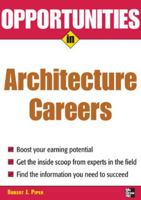 Opportunities in Architecture Careers 0071458689 Book Cover