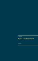 Ayshe - Ein Ehrenmord?: Kurzgeschichte 3738641998 Book Cover