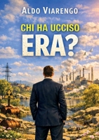 Chi ha ucciso ERA? B0H8DV1SFJ Book Cover