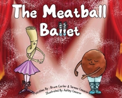 The Meatball Ballet B0DZV2VPRV Book Cover