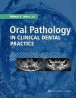 Oral Pathology in Clinical Dental Practice 086715764X Book Cover