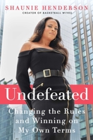 Undefeated: Changing the Rules and Winning on My Own Terms 1668012227 Book Cover