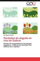 Parásitos de anguila en ríos de Galicia 3845489251 Book Cover