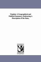 Virginia a Geographical and Political Summary 1172182272 Book Cover