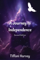 A Journey to Independence 1533499438 Book Cover