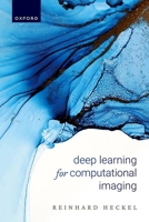 Deep Learning for Computational Imaging 0198947178 Book Cover