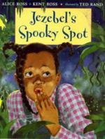 Jezebel's Spooky Spot 0525454489 Book Cover